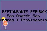 RESTAURANTE PERUWOK San Andrés San Andrés Y Providencia