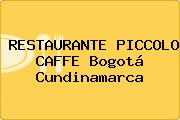 RESTAURANTE PICCOLO CAFFE Bogotá Cundinamarca
