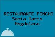 RESTAURANTE PINCHO Santa Marta Magdalena
