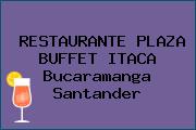 RESTAURANTE PLAZA BUFFET ITACA Bucaramanga Santander