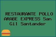 RESTAURANTE POLLO ARABE EXPRESS San Gil Santander