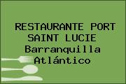 RESTAURANTE PORT SAINT LUCIE Barranquilla Atlántico