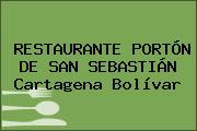 RESTAURANTE PORTÓN DE SAN SEBASTIÁN Cartagena Bolívar
