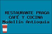 RESTAURANTE PRAGA CAFÉ Y COCINA Medellín Antioquia