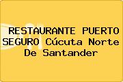 RESTAURANTE PUERTO SEGURO Cúcuta Norte De Santander