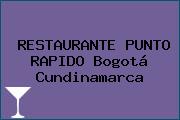 RESTAURANTE PUNTO RAPIDO Bogotá Cundinamarca
