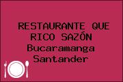 RESTAURANTE QUE RICO SAZÓN Bucaramanga Santander