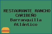 RESTAURANTE RANCHO CARIBEÑO Barranquilla Atlántico