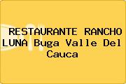 RESTAURANTE RANCHO LUNA Buga Valle Del Cauca