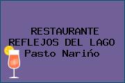 RESTAURANTE REFLEJOS DEL LAGO Pasto Nariño