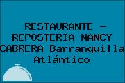 RESTAURANTE - REPOSTERIA NANCY CABRERA Barranquilla Atlántico