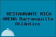 RESTAURANTE RICA ARENA Barranquilla Atlántico