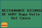 RESTAURANTE RICURAS DE AGRY Buga Valle Del Cauca