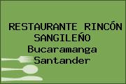 RESTAURANTE RINCÓN SANGILEÑO Bucaramanga Santander