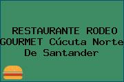 RESTAURANTE RODEO GOURMET Cúcuta Norte De Santander