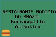 RESTAURANTE RODIZIO DO BRAZIL Barranquilla Atlántico
