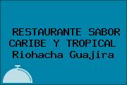 RESTAURANTE SABOR CARIBE Y TROPICAL Riohacha Guajira