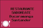 RESTAURANTE SABOREATE Bucaramanga Santander