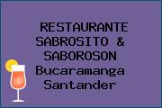 RESTAURANTE SABROSITO & SABOROSON Bucaramanga Santander