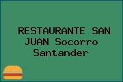 RESTAURANTE SAN JUAN Socorro Santander