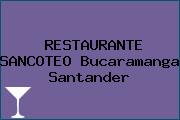 RESTAURANTE SANCOTEO Bucaramanga Santander