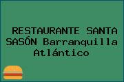 RESTAURANTE SANTA SASÓN Barranquilla Atlántico