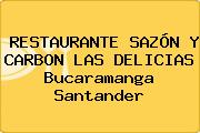 RESTAURANTE SAZÓN Y CARBON LAS DELICIAS Bucaramanga Santander