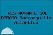 RESTAURANTE SOL DORADO Barranquilla Atlántico