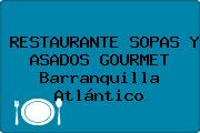 RESTAURANTE SOPAS Y ASADOS GOURMET Barranquilla Atlántico