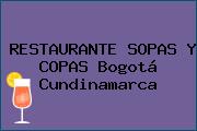 RESTAURANTE SOPAS Y COPAS Bogotá Cundinamarca