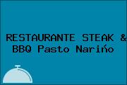RESTAURANTE STEAK & BBQ Pasto Nariño