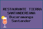 RESTAURANTE TIERRA SANTANDEREANA Bucaramanga Santander