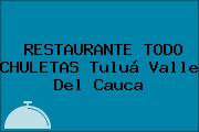 RESTAURANTE TODO CHULETAS Tuluá Valle Del Cauca