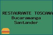 RESTAURANTE TOSCANA Bucaramanga Santander