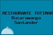 RESTAURANTE TOTIMAR Bucaramanga Santander
