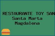 RESTAURANTE TOY SAN Santa Marta Magdalena