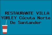 RESTAURANTE VILLA YORLEY Cúcuta Norte De Santander