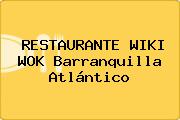 RESTAURANTE WIKI WOK Barranquilla Atlántico