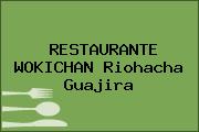 RESTAURANTE WOKICHAN Riohacha Guajira