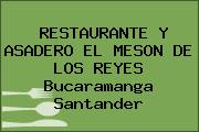 RESTAURANTE Y ASADERO EL MESON DE LOS REYES Bucaramanga Santander