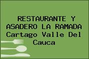RESTAURANTE Y ASADERO LA RAMADA Cartago Valle Del Cauca