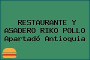 RESTAURANTE Y ASADERO RIKO POLLO Apartadó Antioquia