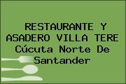 RESTAURANTE Y ASADERO VILLA TERE Cúcuta Norte De Santander
