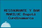 RESTAURANTE Y BAR MARILUC Bogotá Cundinamarca