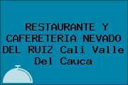 RESTAURANTE Y CAFERETERIA NEVADO DEL RUIZ Cali Valle Del Cauca