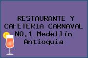 RESTAURANTE Y CAFETERIA CARNAVAL NO.1 Medellín Antioquia