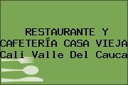 RESTAURANTE Y CAFETERÍA CASA VIEJA Cali Valle Del Cauca