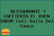 RESTAURANTE Y CAFETERÍA EL BUEN SABOR Cali Valle Del Cauca