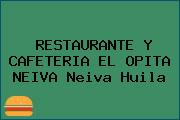RESTAURANTE Y CAFETERIA EL OPITA NEIVA Neiva Huila
