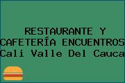 RESTAURANTE Y CAFETERÍA ENCUENTROS Cali Valle Del Cauca
